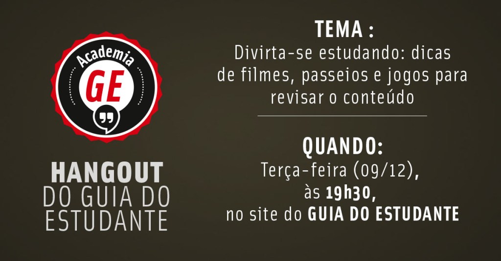 Academia GE: Divirta-se estudando – dicas de filmes, passeios e jogos para revisar o conteúdo