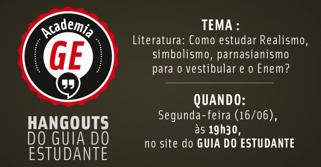 Academia GE: Como estudar Realismo, Simbolismo e Parnasianismo para o vestibular e o Enem?