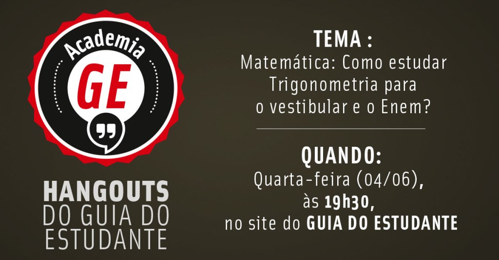 Academia GE: Como estudar Trigonometria para o vestibular e o Enem?