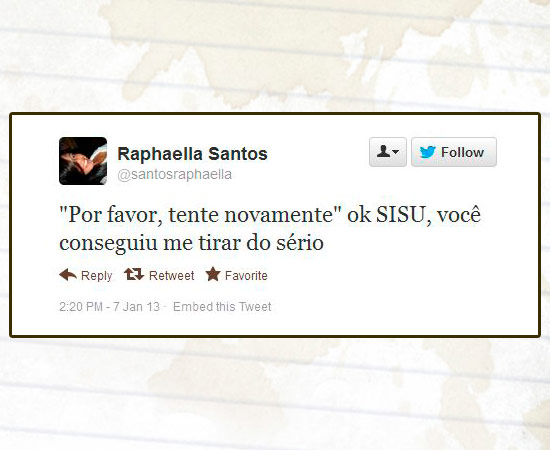 Muitos usuários do Twitter usaram a rede social para comentar o processo de inscrição no Sisu, programa do Ministério da Educação (MEC) que seleciona estudantes para as universidades federais. Mais de 620 mil candidatos se inscreveram até as 16h desta segunda-feira (7). Enquanto alguns reclamavam de falhas, outros contavam que haviam conseguido efetuar o processo normalmente. As primeiras notas de cortes de cada curso e a classificação parcial estarão disponíveis no sistema a partir das 2h da madrugada de terça-feira. Muitos usuários do Twitter usaram a rede social para comentar o processo de inscrição no Sisu, programa do Ministério da Educação (MEC) que seleciona estudantes para as universidades federais. Mais de 620 mil candidatos se inscreveram até as 16h desta segunda-feira (7). Enquanto alguns reclamavam de falhas, outros contavam que haviam conseguido efetuar o processo normalmente. As primeiras notas de cortes de cada curso e a classificação parcial estarão disponíveis no sistema a partir das 2h da madrugada de terça-feira.