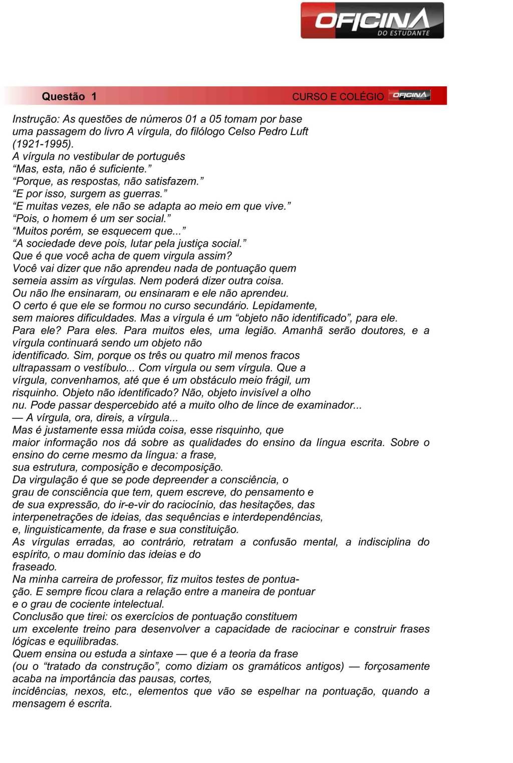 Unesp meio de ano 2012: Questão 1 – Primeira fase