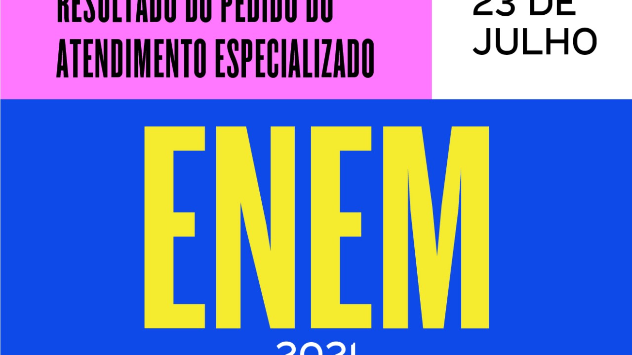 Card escrito "resultado do pedido de atendimento especializado", "dia 23 de julho", "Enem 2021"