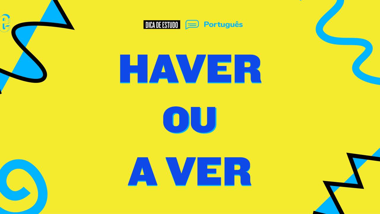 Haver ou A ver