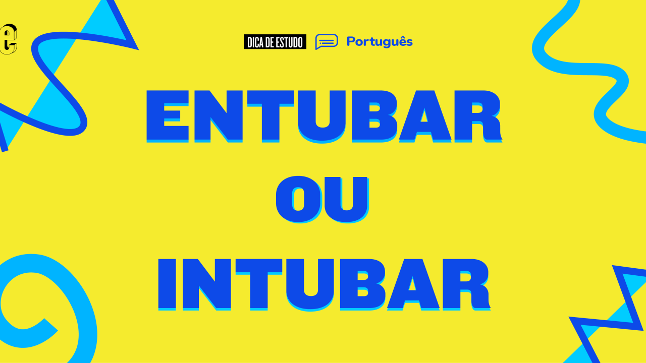 entubar, intubar, dúvida de português