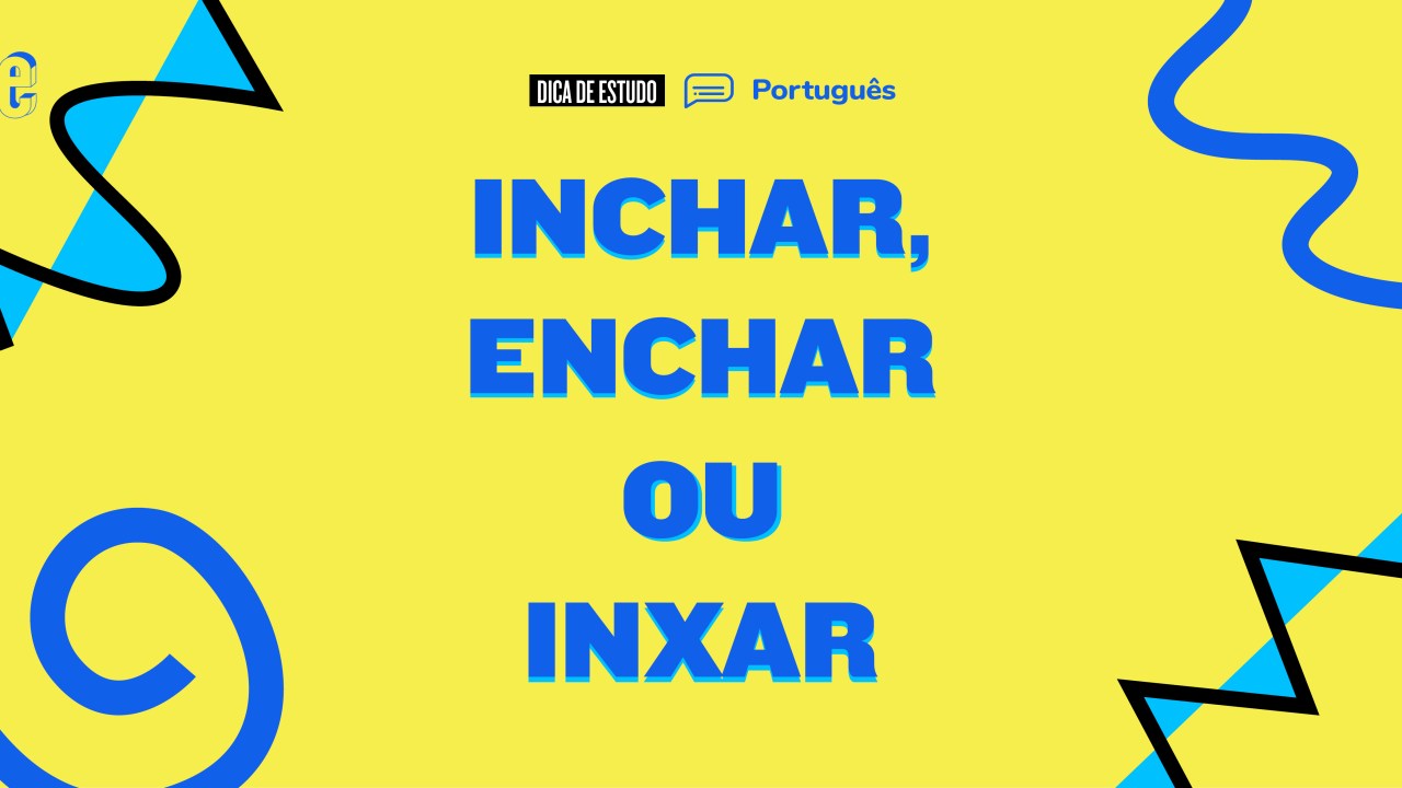 Inchar ou enchar?