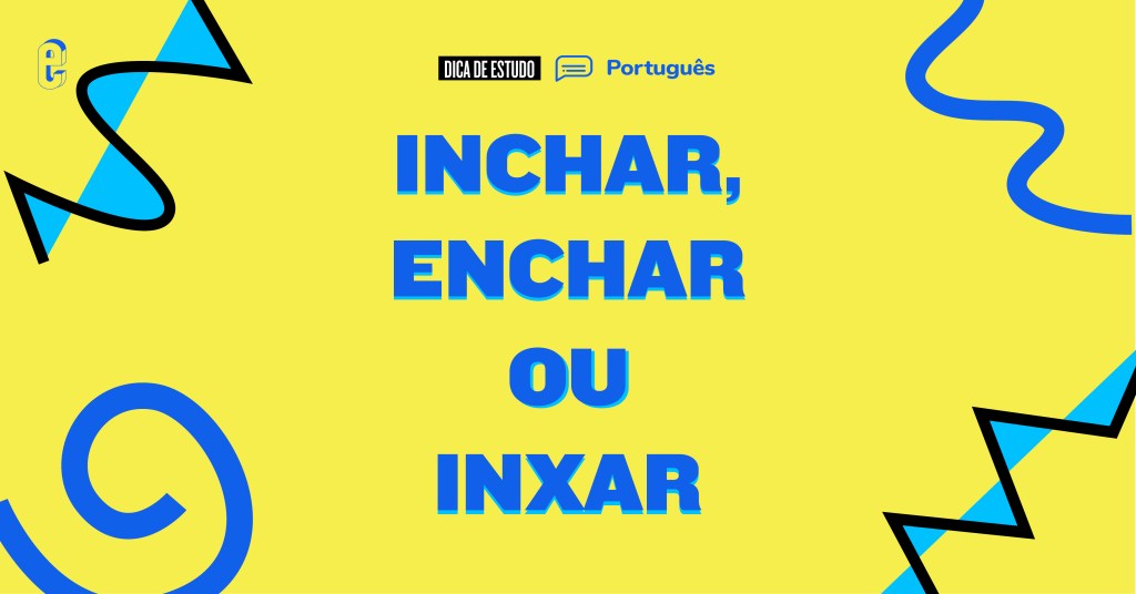 Inchar ou enchar?