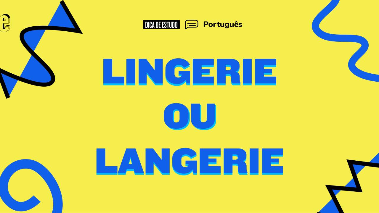 Como se escreve essa palavra lingerie?
