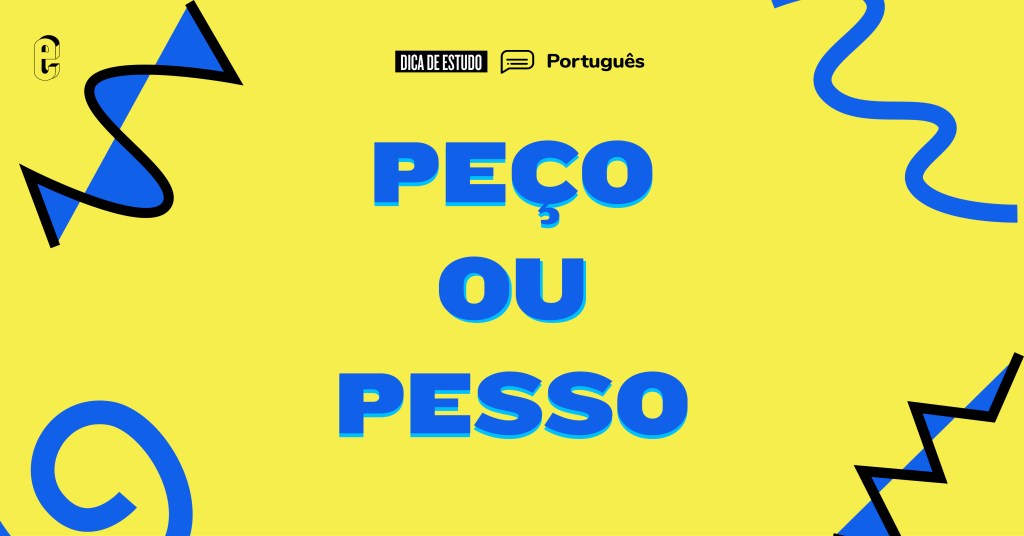 “Peço” ou “pesso”: qual é o certo?