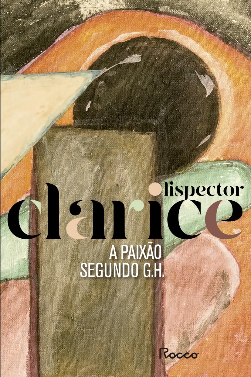 paixao-segundo-gh Capa do livro "A paixão segundo G.H."
